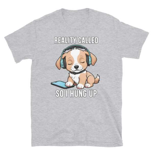 REALITY CALLED Short-Sleeve Unisex T-Shirt - With Pip the Puppy - Image 6