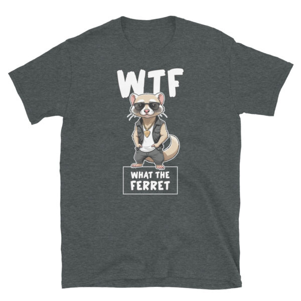 WTF WHAT THE FERRET Short-Sleeve Unisex T-Shirt - Kwirky with Freddie - Image 5