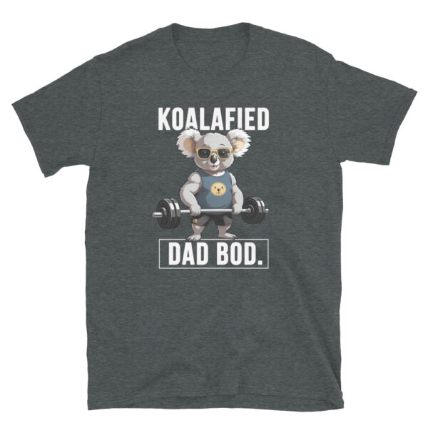 KOALAFIED DAD BOD Short-Sleeve Unisex T-Shirt - Kwirky with Kip Koala - Image 5