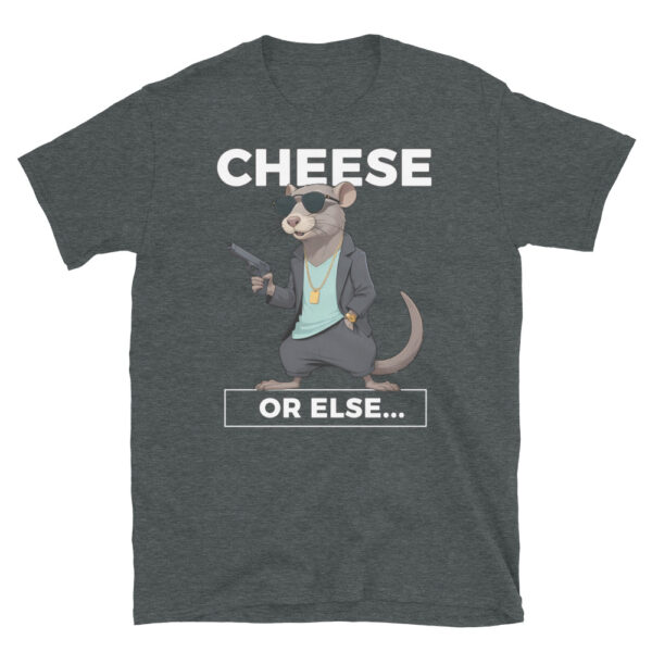 CHEESE OR ELSE Short-Sleeve Unisex T-Shirt - Kwirky with Rog the Rat - Image 5