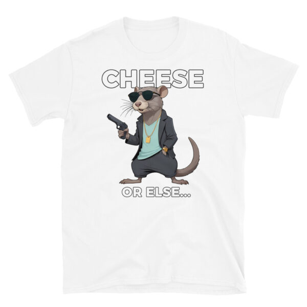 CHEESE OR ELSE Short-Sleeve Unisex T-Shirt - Kwirky with Rog the Rat - Image 6